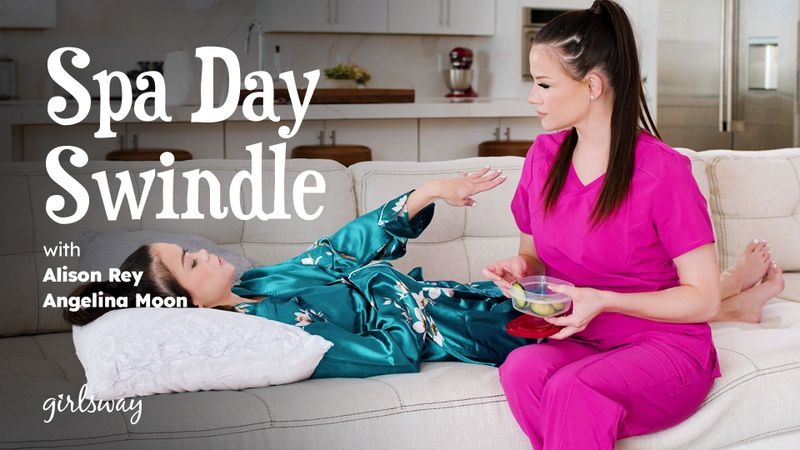 GirlsWay | Alison Rey, Angelina Moon | Spa Day Swindle