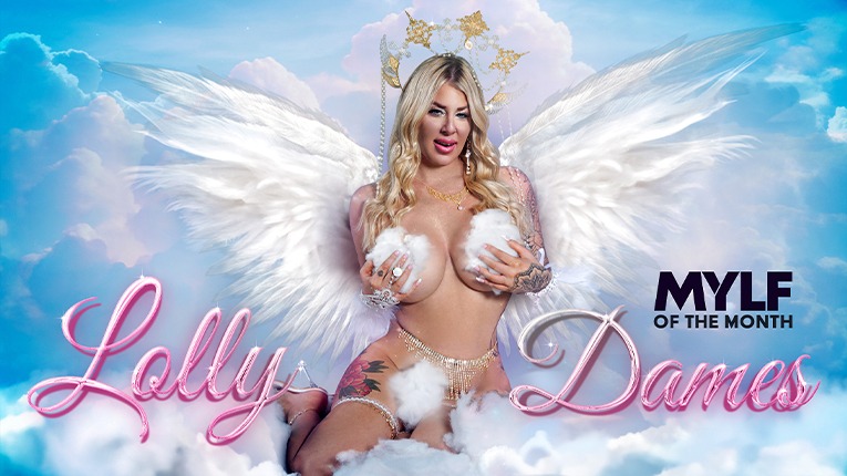 Mylf – MylfOfTheMonth – Lolly Dames – September Spotlight: Lolly Dames Looks Like an Angel and Fucks Like a Nympho